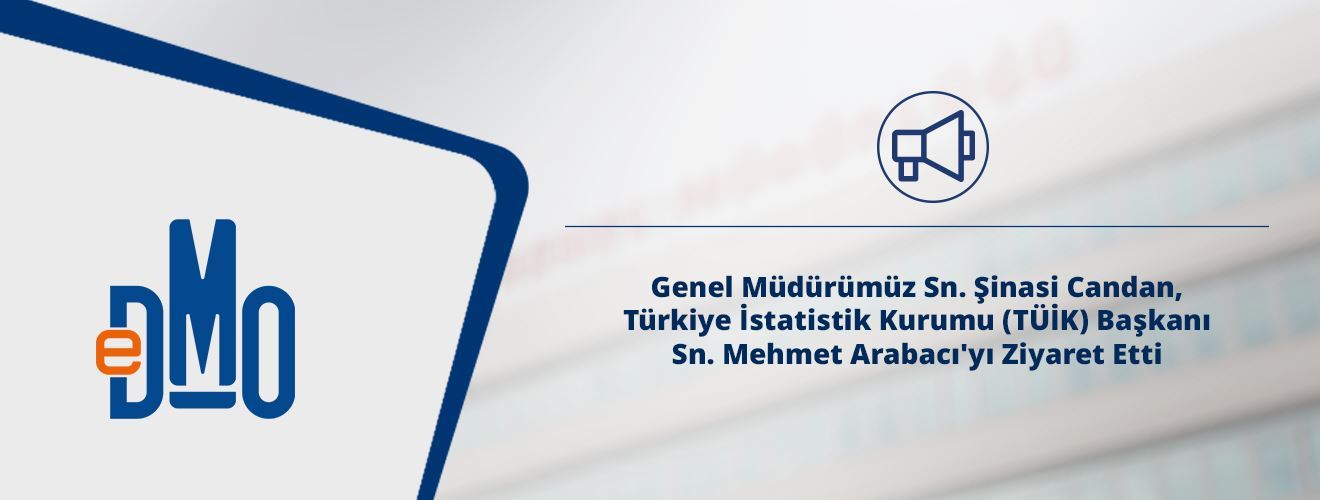 Genel Müdürümüz Sn. Şinasi Candan, Türkiye İstatistik Kurumu (TÜİK) Başkanı Sn. Mehmet Arabacı'yı Ziyaret Etti